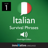 Learn Italian: Italian Survival Phrases, Volume 1: Lessons 1-30 - Innovative Language Learning Cover Art