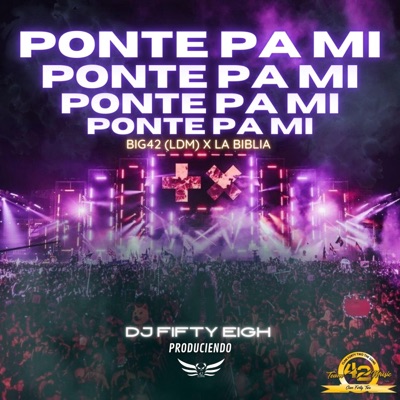 Ponte Pa Mi (feat. La Biblia, (Dj Fifty Eigh) - Single