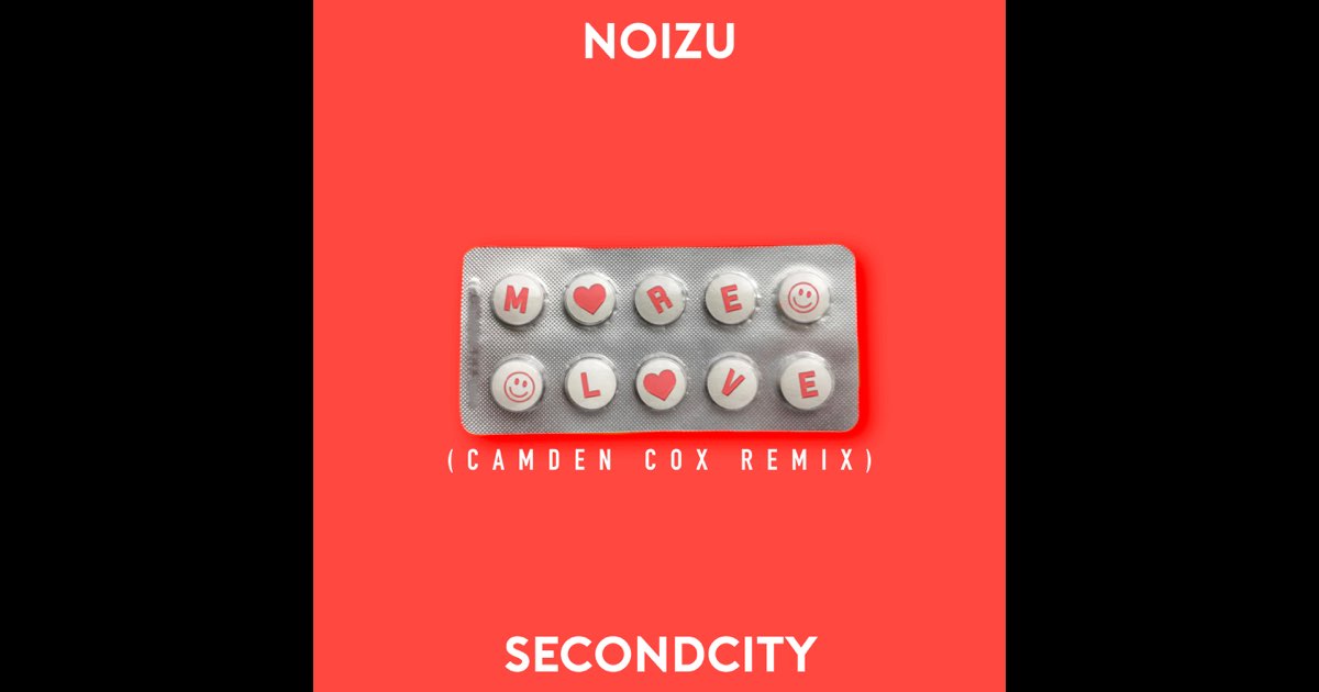 More Love (Camden Cox Remix) [feat. Secondcity] - Single