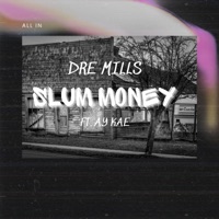 Slum Money (feat. Ay Kae) - Single - Dre Mills