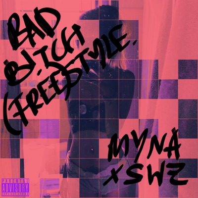 Bad Bitch (Free)style - Single