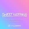 Sweet Nothing (Originally Performed by Taylor Swift) [Piano Karaoke Version] - Sing2Piano