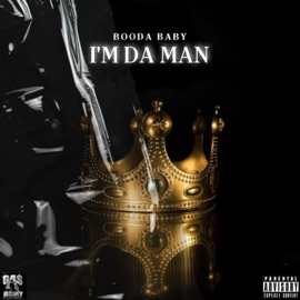 IM DA MAN Booda Baby