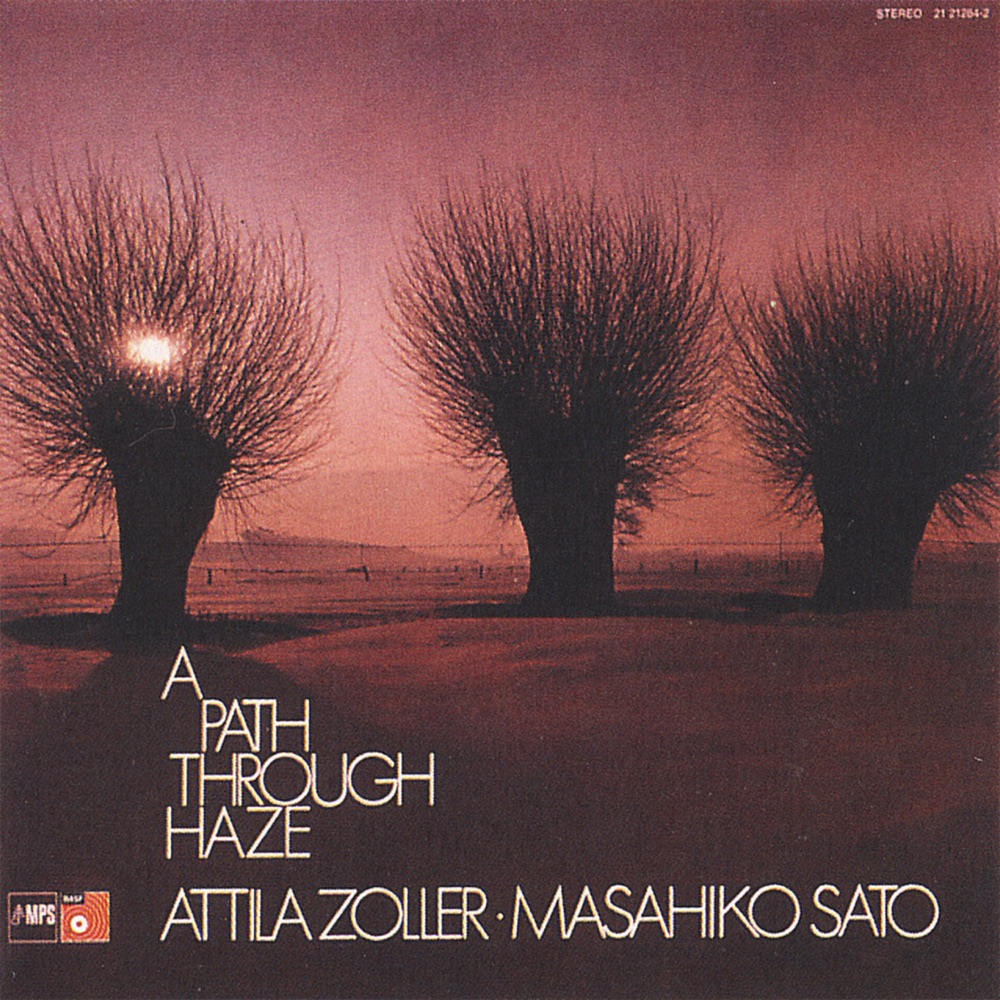 Обложка альбома «A Path Through Haze» — Attila Zoller & Masahiko Satoh