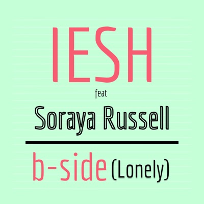 B Side (Lonely) [feat. Soraya Russell] - Single