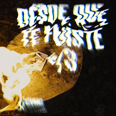 Desde Que Te Fuiste - Single