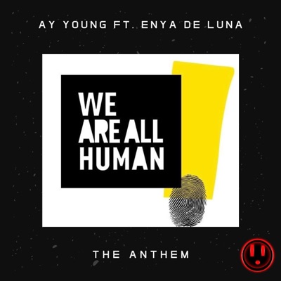 We Are All Human (feat. Enya De Luna) - Single