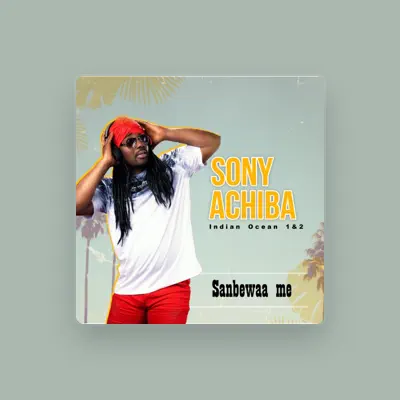 Listen to Sony Achiba, watch music videos, read bio, see tour dates & more!