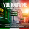 You Know Me (feat. Genovese, Nik Moody, Sonny Soprano, G Fella, The Shark & Remo the Hitmaker) - Single