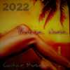 Bossa Nova 2022: Guitar Music and Smooth Piano, Best Summer Smooth Jazz Music Collection, Sexy Brazilian Dance - Chriss Bossa & Bossanova