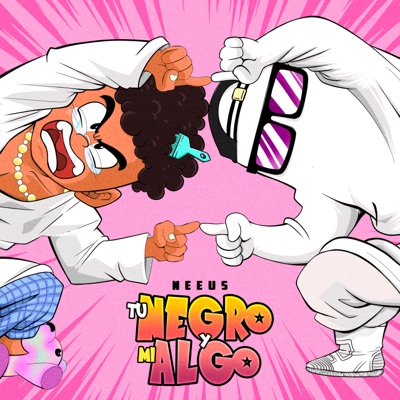 Tu Negro y Mi Algo - Single