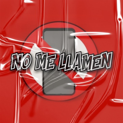 No Me Llamen (feat. Billy Seeker) - Single