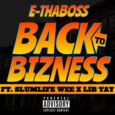 Back to Bizness (feat. Slumlife Wee & Lib Tay) - Single