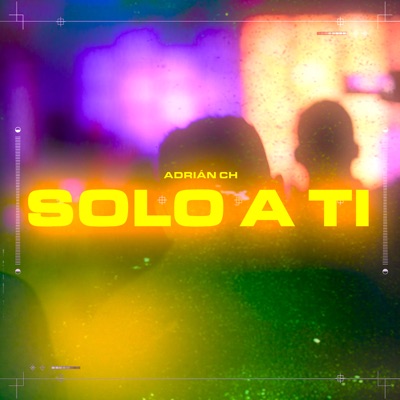 Solo a Ti - Single
