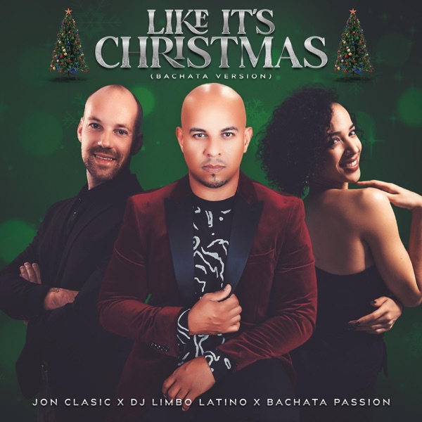 Like it's Christmas (Bachata Version)