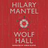 Wolf Hall(Wolf Hall Trilogy) - Hilary Mantel