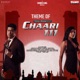 Theme Of Chaari 111 From Chaari 111 Single