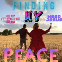 Finding my Peace - EP - Weed Jesus