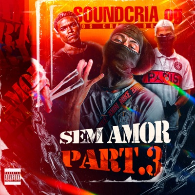 Sem Amor (Part.3) - Single