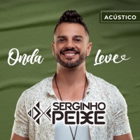 Onda Leve (Acústico) - Serginho Peixe
