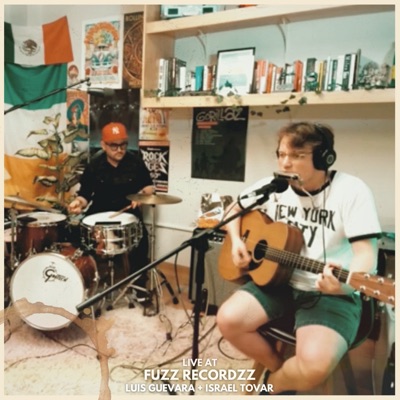 Live at Fuzz Recordzz (Acústica) [feat. Israel Tovar] - Single