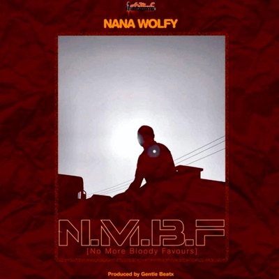 NMBF(NO MORE BLOODY FAVOURS) - Single