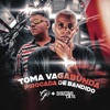 Toma Vagabunda Pirocada de Bandido (feat. MC GW) - Single