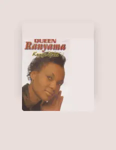 收听 Queen Ranyama、观看音乐视频、阅读小传、查看巡演日期等 ！