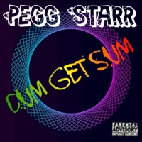Cum Get Sum - Single - Pegg Starr