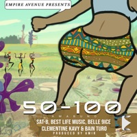 50-100 (Amabuno) [feat. Best Life Music, Belle 9ice, Clementine Kavy and Bain Turo] - Single - Sat-B
