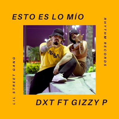 Esto es lo mio (feat. GIZZY-P) - Single