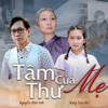 Tâm Thư Của Mẹ (feat. Ruby Bảo An) - Single