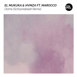 Dame (Schoonebeek Remix) [feat. Marocco] - Single