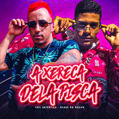 A Xereca Dela Pisca (feat. Mascará No Beat) - Single