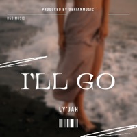 I'll Go - Single - iamlyjah