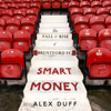 Smart Money - Alex Duff