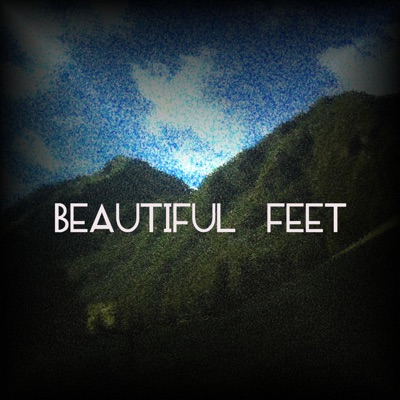 Beautiful Feet (feat. Maria Gilpin, Medi Kay, James Vincent & Jason Heistad) - Single