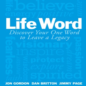 Life Word : Discover Your One Word to Leave a Legacy