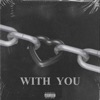 WITH YOU (feat. error404mp3) - Single