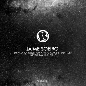 Things Moving Around / Making History - Single