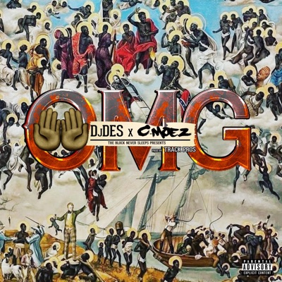 O My God (feat. C-Moez & the Block Never Sleeps) - Single