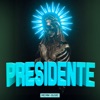 Presidente - Single