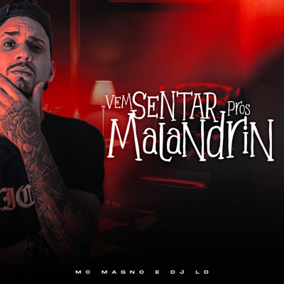Vem Sentar Pros Malandrin - Single