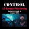 Control (feat. Robert Frank & Angry Will) - 12 Gauge lyrics