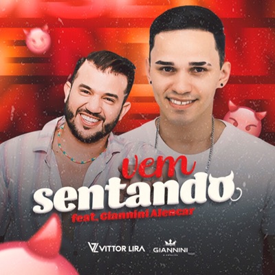 Vem Sentando (feat. Giannini Alencar) - Single