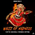 Waltz Of Madness
