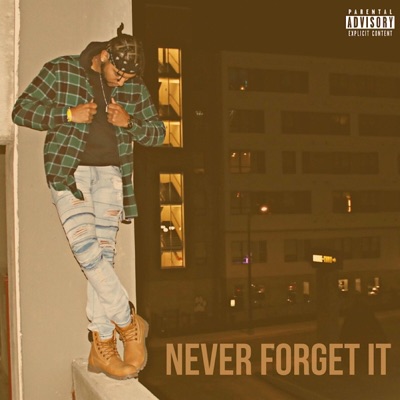 Never Forget It - Single