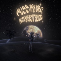 Miss My Bro, Miss My Best Friend - Single - Get2gether