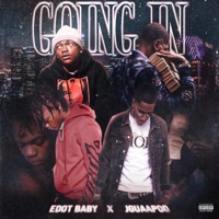 Going In (feat. Edot Babyy) - Single - jguaapoo