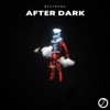 After Dark - Single